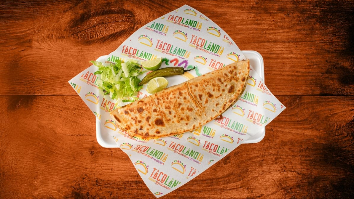 Quesadilla De Maíz / Corn Quesadilla.