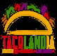 Tacolandia